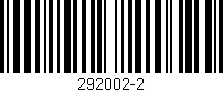 Código de barras (EAN, GTIN, SKU, ISBN): '292002-2'