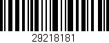 Código de barras (EAN, GTIN, SKU, ISBN): '29218181'