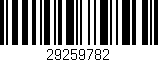 Código de barras (EAN, GTIN, SKU, ISBN): '29259782'