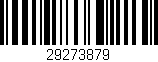 Código de barras (EAN, GTIN, SKU, ISBN): '29273879'