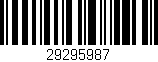 Código de barras (EAN, GTIN, SKU, ISBN): '29295987'