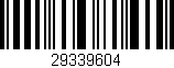 Código de barras (EAN, GTIN, SKU, ISBN): '29339604'