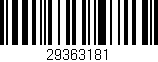 Código de barras (EAN, GTIN, SKU, ISBN): '29363181'