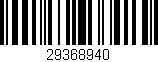 Código de barras (EAN, GTIN, SKU, ISBN): '29368940'