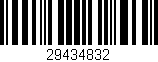 Código de barras (EAN, GTIN, SKU, ISBN): '29434832'
