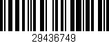 Código de barras (EAN, GTIN, SKU, ISBN): '29436749'