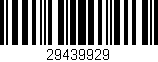Código de barras (EAN, GTIN, SKU, ISBN): '29439929'