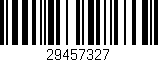 Código de barras (EAN, GTIN, SKU, ISBN): '29457327'
