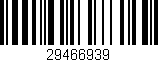 Código de barras (EAN, GTIN, SKU, ISBN): '29466939'