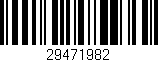 Código de barras (EAN, GTIN, SKU, ISBN): '29471982'