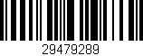 Código de barras (EAN, GTIN, SKU, ISBN): '29479289'