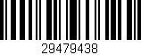 Código de barras (EAN, GTIN, SKU, ISBN): '29479438'