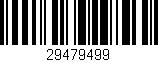 Código de barras (EAN, GTIN, SKU, ISBN): '29479499'