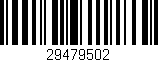 Código de barras (EAN, GTIN, SKU, ISBN): '29479502'