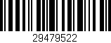 Código de barras (EAN, GTIN, SKU, ISBN): '29479522'