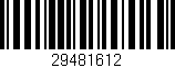 Código de barras (EAN, GTIN, SKU, ISBN): '29481612'