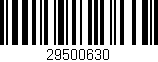 Código de barras (EAN, GTIN, SKU, ISBN): '29500630'