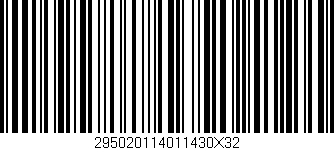 Código de barras (EAN, GTIN, SKU, ISBN): '295020114011430X32'