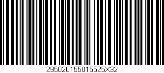 Código de barras (EAN, GTIN, SKU, ISBN): '295020155015525X32'