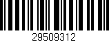 Código de barras (EAN, GTIN, SKU, ISBN): '29509312'