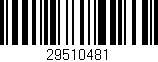 Código de barras (EAN, GTIN, SKU, ISBN): '29510481'