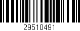 Código de barras (EAN, GTIN, SKU, ISBN): '29510491'