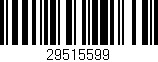 Código de barras (EAN, GTIN, SKU, ISBN): '29515599'