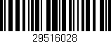 Código de barras (EAN, GTIN, SKU, ISBN): '29516028'