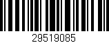 Código de barras (EAN, GTIN, SKU, ISBN): '29519085'