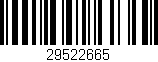 Código de barras (EAN, GTIN, SKU, ISBN): '29522665'