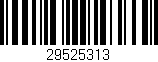 Código de barras (EAN, GTIN, SKU, ISBN): '29525313'