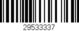 Código de barras (EAN, GTIN, SKU, ISBN): '29533337'