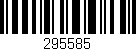 Código de barras (EAN, GTIN, SKU, ISBN): '295585'