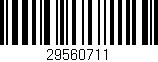 Código de barras (EAN, GTIN, SKU, ISBN): '29560711'