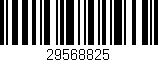 Código de barras (EAN, GTIN, SKU, ISBN): '29568825'
