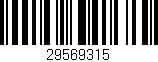 Código de barras (EAN, GTIN, SKU, ISBN): '29569315'