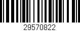 Código de barras (EAN, GTIN, SKU, ISBN): '29570822'