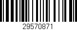 Código de barras (EAN, GTIN, SKU, ISBN): '29570871'