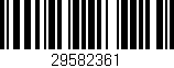 Código de barras (EAN, GTIN, SKU, ISBN): '29582361'