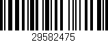 Código de barras (EAN, GTIN, SKU, ISBN): '29582475'