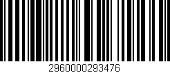 Código de barras (EAN, GTIN, SKU, ISBN): '2960000293476'
