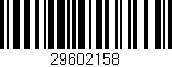 Código de barras (EAN, GTIN, SKU, ISBN): '29602158'