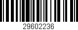 Código de barras (EAN, GTIN, SKU, ISBN): '29602236'