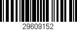 Código de barras (EAN, GTIN, SKU, ISBN): '29609152'