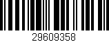 Código de barras (EAN, GTIN, SKU, ISBN): '29609358'
