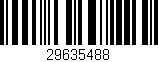 Código de barras (EAN, GTIN, SKU, ISBN): '29635488'