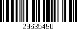 Código de barras (EAN, GTIN, SKU, ISBN): '29635490'
