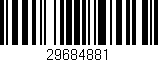 Código de barras (EAN, GTIN, SKU, ISBN): '29684881'