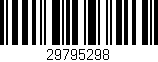 Código de barras (EAN, GTIN, SKU, ISBN): '29795298'