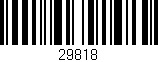 Código de barras (EAN, GTIN, SKU, ISBN): '29818'